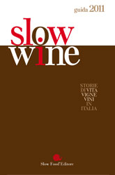 Slow Wine - Storia di Gente, Vigne e Vini in Italia