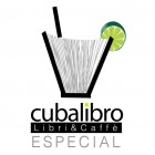 CubaLibro Libri&Cafè ESPECIAL a Siena- Porta Siena