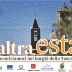 Con passeggiate culturali nei borghi storici e assaggi di enogastronomia inizia la VI edizione di Un’altra Estate in Toscana 2020