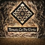 Tenuta Le Tre Virtù, Virtuoso Gourmet * e Virtuosino Bistrot, la campagna toscana con i sapori dell’orto e i saperi dello chef Antonello Sardi in un agriturismo di lusso