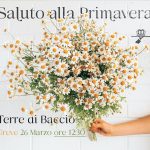 Saluto alla Primavera a Terre di Baccio a Greve in Chianti