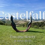 Castelfalfi il Toscana Resort con Hotel, Ville, Golf e otto Ristoranti
