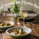 “Il cuore oltre l’Appennino”: gli chef toscani per l’Emilia Romagna