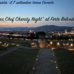 “Italian Chef Charity Night” al Forte Belvedere il 7 settembre