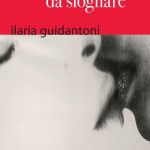 Il bacio da sfogliare - Ilaria Guidantoni